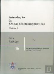 Introdução às Ondas Electromagnéticas - Volume 1