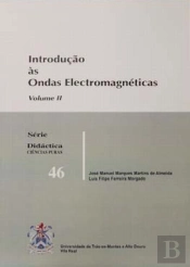 Introdução às Ondas Electromagnéticas - Volume 2