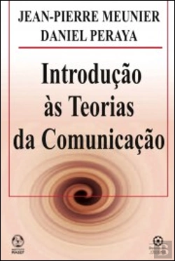 Bertrand.pt - Introdução às Teorias da Comunicação