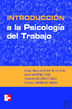 Bertrand.pt - Introducci}N A La Psicologia Del Trabajo