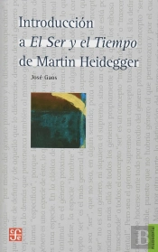 Introduccion A El Ser Y El Tiempo De Martin Heidegger