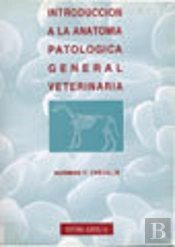 Introducción A La Anatomía Patológica General Veterinaria