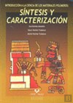 Bertrand.pt - Introducción A La Ciencia De Los Materiales Polímeros. Síntesis Y Caracterización