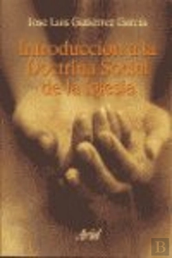 Bertrand.pt - Introducción A La Doctrina Social De La Iglesia