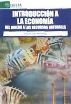 Bertrand.pt - Introducción A La Economía: Del Dinero A Los Recursos Naturales