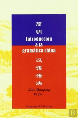 Bertrand.pt - Introduccion A La Gramatica China