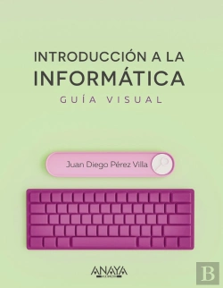 Bertrand.pt - Introduccion A La Informatica Guia Visual