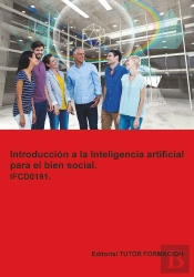 Introduccion A La Inteligencia Artificial Para El Bien Social. Ifcd0191.