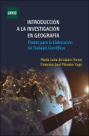 Introduccion A La Investigacion En Geografia. Pautas Para La