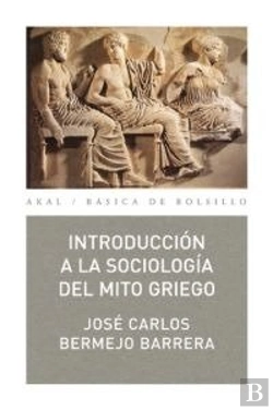 Bertrand.pt - Introducción A La Sociología Del Mito Griego