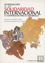 Introduccion A La Solidaridad Internacional. La Cooperación Para El Desarrollo
