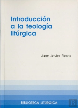 Bertrand.pt - Introducción A La Teología Litúrgica