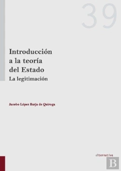 Bertrand.pt - Introducción A La Teoría Del Estado La Legitimación