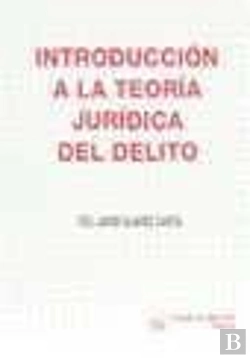 Bertrand.pt - Introducción A La Teoría Jurídica Del Delito