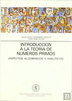 Bertrand.pt - Introduccion A La Teoria Numeros Primos. (Aspectos Algebraicos Y Analiticos)