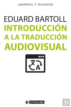 Bertrand.pt - Introducción A La Traducción Audiovisual