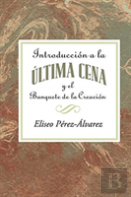 Introduccion A La Ultima Cena Y El Banquete De La Creacion Aeth