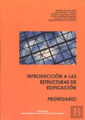 Introducción A Las Estructuras De Edificación. Prontuario