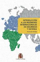 Introduccion A Los Regimenes Internacionales De Seguridad Y