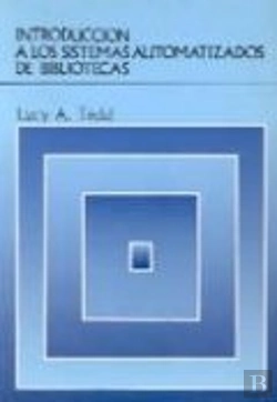 Bertrand.pt - Introducción A Los Sistemas Automatizados De Bibliotecas