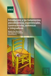 Introducción A Los Tratamientos Psicodinámicos, Experienciales, Constructivistas, Sistémicos E Integ