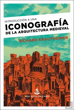 Bertrand.pt - Introducción A Una Iconografía De La Arquitectura Medieval