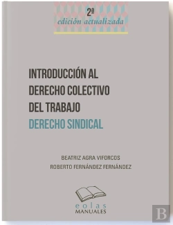 Bertrand.pt - Introducción Al Derecho Colectivo Del Trabajo. Derecho Sindical. 2ª Ed.