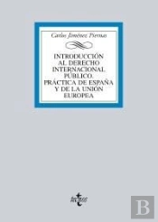 Introducción Al Derecho Internacional Público. Práctica De España Y De La Unión