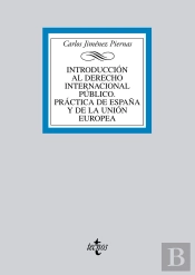 Introducción Al Derecho Internacional Público. Práctica De España Y De La Unión Europea