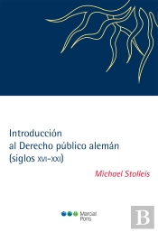 Introducción Al Derecho Público Alemán (Siglos Xvi-Xxi)