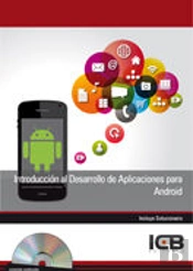 Introducción Al Desarrollo De Aplicaciones Para Android - Incluye Contenido Multimedia