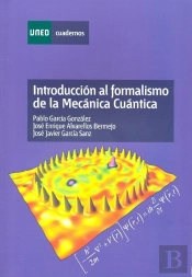 Introducción Al Formalismo De La Mecánica Cuántica