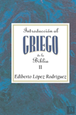 Bertrand.pt - Introduccion Al Griego De La Biblia Ii Aeth