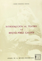 Introducción Al Teatro De Benito Pérez Galdós