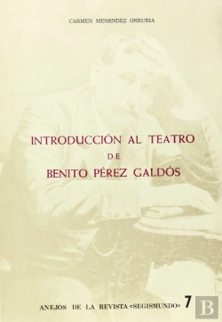 Bertrand.pt - Introducción Al Teatro De Benito Pérez Galdós