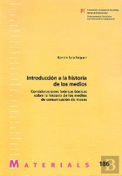 Introducciùn A La Historia De Los Medios