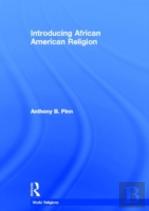 Introducing African American Religion