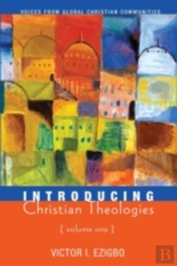 Bertrand.pt - Introducing Christian Theologies, Volume One