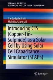 Introducing Cts (Copper-Tin-Sulphide) As A Solar Cell By Using Solar Cell Capacitance Simulator (Scaps)