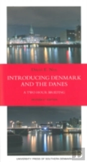 Introducing Denmark & The Danes