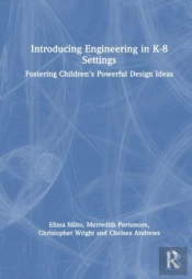Introducing Engineering In K-8 Settings