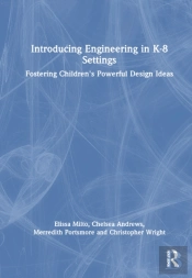 Introducing Engineering In K-8 Settings