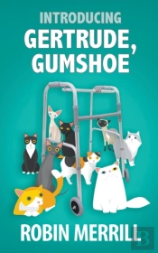 Introducing Gertrude, Gumshoe