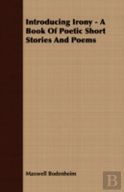 Introducing Irony - A Book Of Poetic Sho