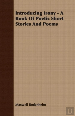 Bertrand.pt - Introducing Irony - A Book Of Poetic Short Stories And Poems