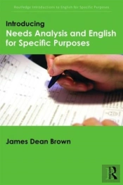 Introducing Needs Analysis And English For Specific Purposes