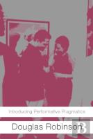Introducing Performative Pragmatics
