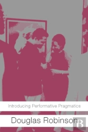 Introducing Performative Pragmatics