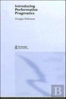 Introducing Performative Pragmatics