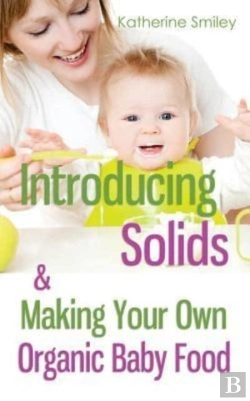 Bertrand.pt - Introducing Solids & Making Your Own Organic Baby Food